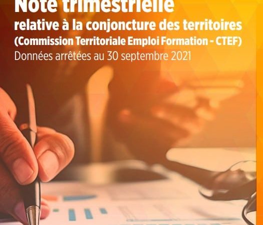 Note trimestrielle relative à la conjoncture des territoires (Commission Territoriale Emploi Formation – CTEF)